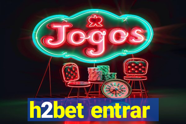 h2bet entrar